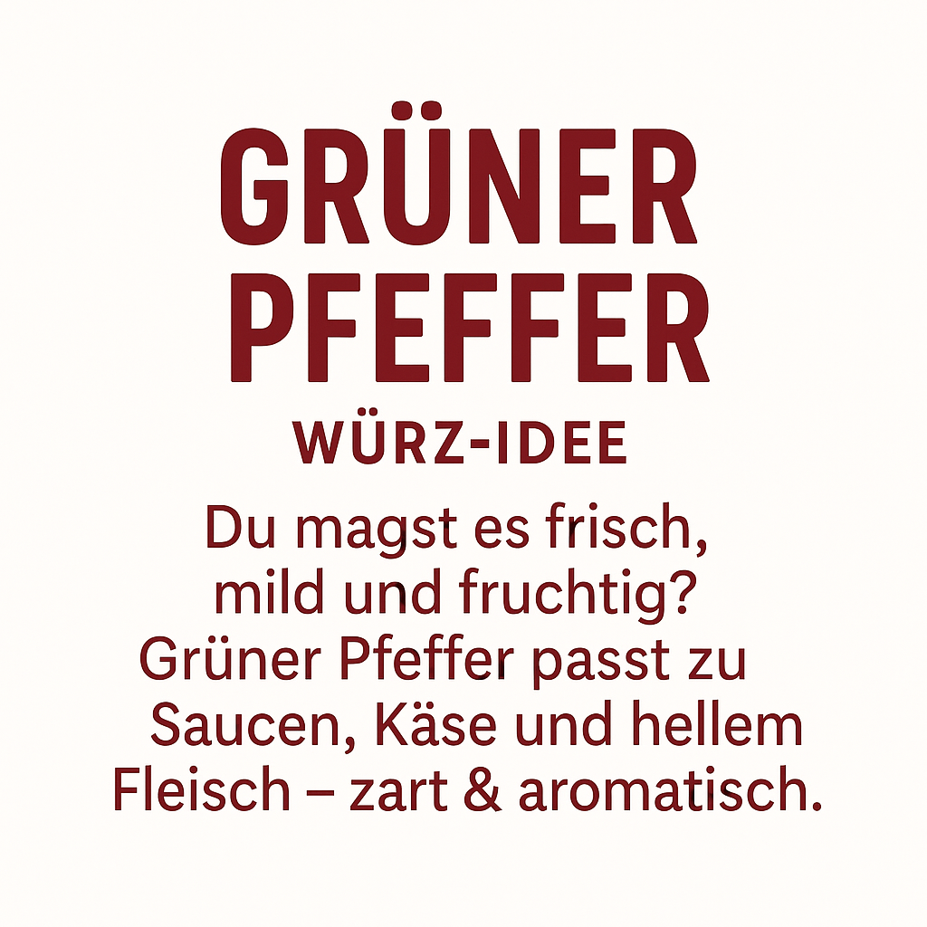 Grüner Pfeffer